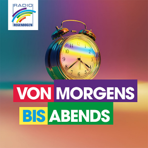 Radio Regenbogen Von Morgens bis Abends Radio Regenbogen Von Morgens bis Abends