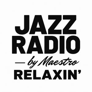 Jazz Radio by Maestro - Relaxin